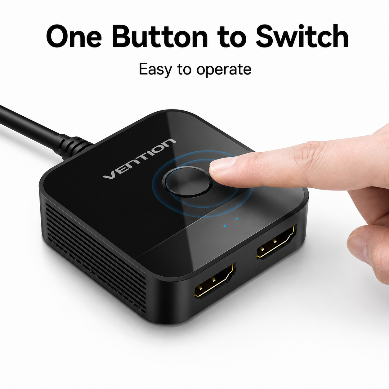 A black VENTION HDMI splitter dongle with a single button and two HDMI ports, shown with a finger pressing the button. Text at the top reads 'One Button to Switch' and 'Easy to operate'.