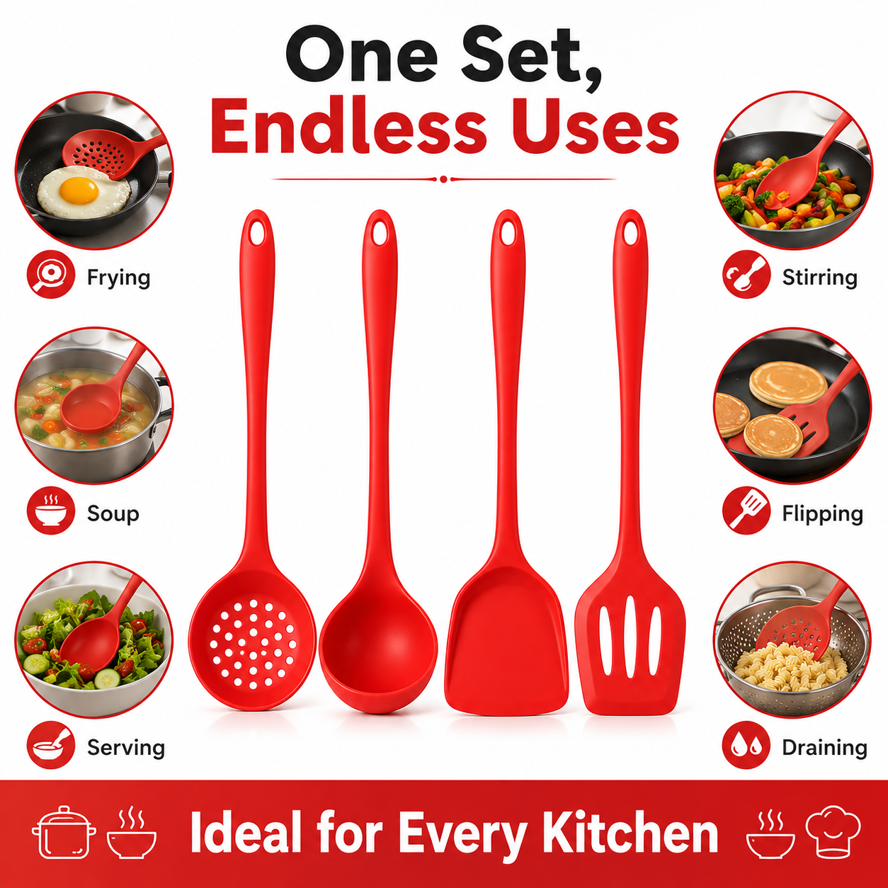 Four red silicone kitchen utensils are shown against a white background with text reading 'One Set, Endless Uses' and circular inset photos demonstrating uses such as frying, stirring, soup, flipping, serving, and draining.