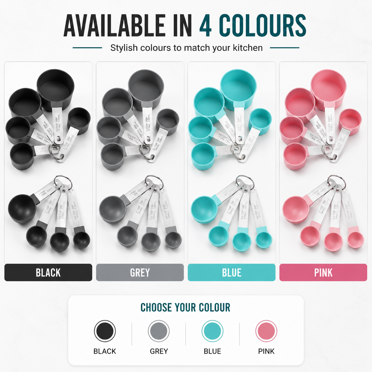 A product information graphic showing four sets of measuring cups in different colors: black, grey, blue, and pink. The top text reads 'AVAILABLE IN 4 COLOURS' and the bottom has a section labeled 'CHOOSE YOURColour' with circular color swatches for black, grey, blue, and pink.
